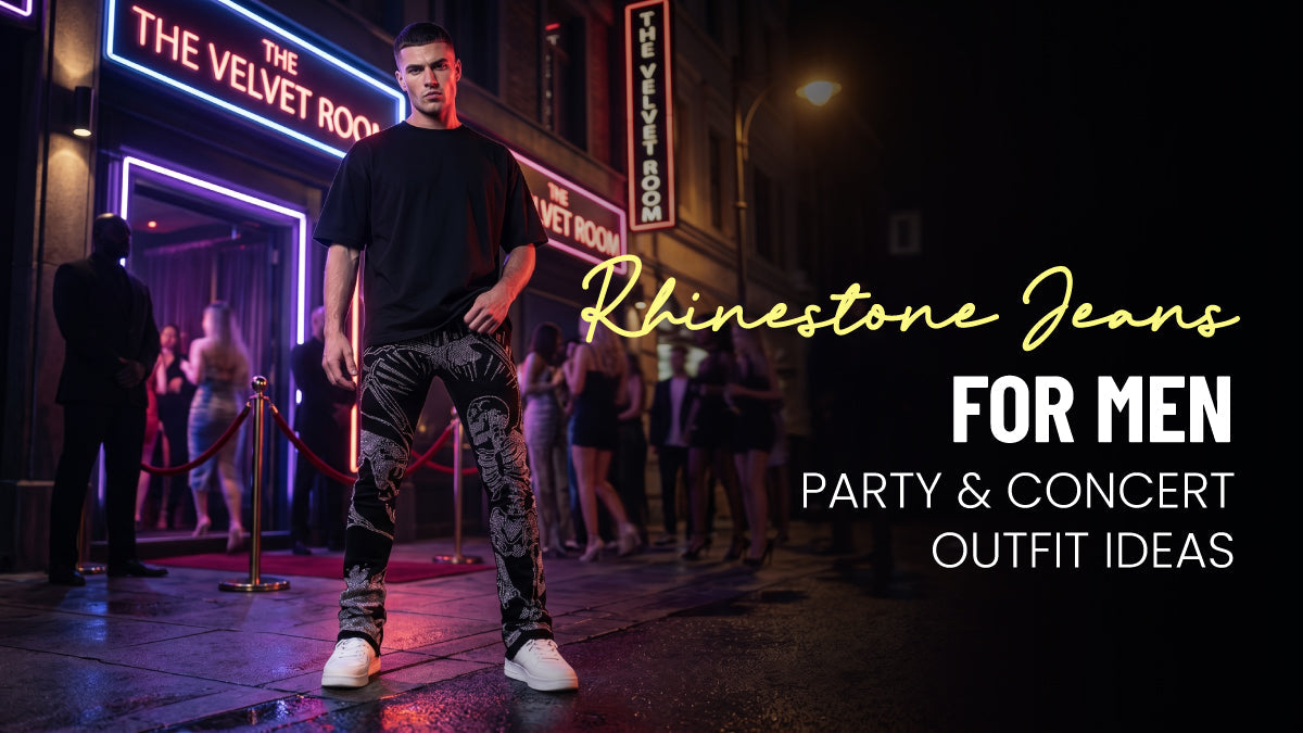 Rhinestone Jeans for Men: Party and Concert Outfit Ideas